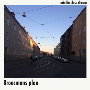 Middle class dream - Broocmans plan