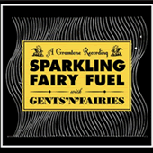 Gents n Fairies - Sparkling fairy fuel